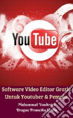 Software Video Editor Gratis Untuk Youtuber & Pemula. E-book. Formato EPUB ebook