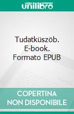 Tudatküszöb. E-book. Formato Mobipocket ebook di David Adamovsky