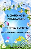 Il giardino di Pasqualino: Fiaba educativa. E-book. Formato PDF ebook