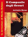 Sheila Holmes e Il Campanile degli Orrori: Le Avventure di Sheila Holmes, pronipote di Sherlock Holmes. E-book. Formato EPUB ebook di Adelaide Byrne
