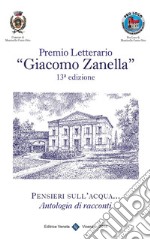 Premio Letterario 'Giacomo Zanella' 13° Edizione. E-book. Formato EPUB ebook