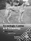 Tecnologia Canina. K-9 Technology.  Vol. 2Movimento Classificazione Genetica. E-book. Formato EPUB ebook