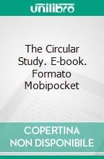 The Circular Study. E-book. Formato EPUB ebook