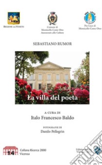 La Villa del Poeta. E-book. Formato EPUB ebook di Sebastiano Rumor