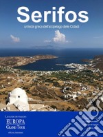 Serifos, un’isola greca dell’arcipelago delle Cicladi. E-book. Formato EPUB ebook