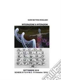 Integrazione & InterazioniIV trimestre 2018. E-book. Formato EPUB ebook di Guido Mattera Ricigliano