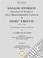 Saggio storico sull&apos;insigne Reliquia del preziosissimo Sangue di Gesù. E-book. Formato Mobipocket ebook