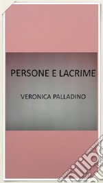 Persone e lacrime . E-book. Formato EPUB ebook