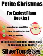 Petite Christmas for Easiest Piano Booklet I. E-book. Formato EPUB ebook