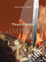 Traditores Imperii. E-book. Formato EPUB