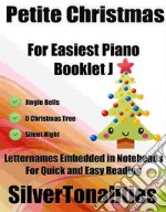 Petite Christmas for Easiest Piano Booklet J. E-book. Formato EPUB ebook