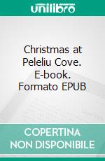 Christmas at Peleliu Cove. E-book. Formato EPUB ebook