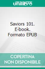 Saviors 101. E-book. Formato EPUB