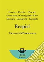 RespiriRacconti dall’isolamento. E-book. Formato EPUB ebook