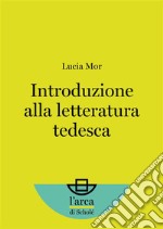 Introduzione alla letteratura tedesca. E-book. Formato EPUB ebook