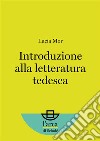 Introduzione alla letteratura tedesca. E-book. Formato EPUB ebook