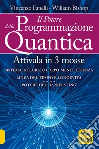Il potere della programmazione quantica: Attivala in 3 mosse. E-book. Formato EPUB ebook