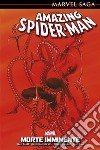 Marvel Saga: Amazing Spider-Man 10Morte imminente. E-book. Formato EPUB ebook