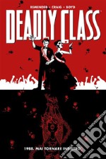 Deadly Class 81988. Mai tornare indietro. E-book. Formato EPUB ebook