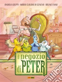 Il negozio di Peter. E-book. Formato EPUB ebook di Andrea Greppi