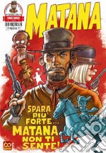 Matana 2 (di 6)Spara più forte… Matana non ti sente!. E-book. Formato EPUB ebook