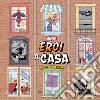 Eroi a Casa. E-book. Formato EPUB ebook di Zeb Wells