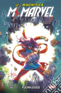 La Magnifica Ms. Marvel (2019) 3Fuorilegge. E-book. Formato EPUB ebook di Saladin Ahmed