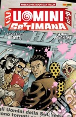 Gli Uomini della Settimana - Free Comic Book Day. E-book. Formato EPUB ebook