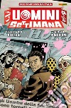 Gli Uomini della Settimana - Free Comic Book Day. E-book. Formato EPUB ebook