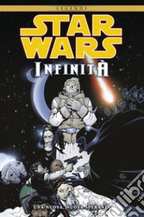 Star Wars: Infinità 1Una Nuova, Nuova Speranza. E-book. Formato EPUB ebook di AA. VV.