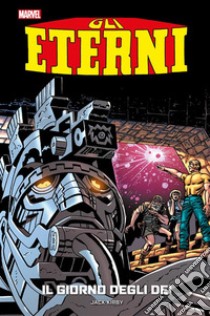 Gli Eterni (1976) 1Il giorno degli Dei. E-book. Formato EPUB ebook di Jack Kirby