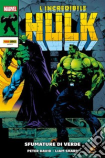 L'Incredibile Hulk: Sfumature di verdeSfumature di verde. E-book. Formato EPUB ebook di Peter David