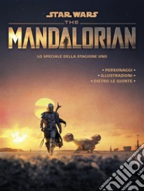 Star Wars: The Mandalorian - Lo Speciale della Stagione Uno. E-book. Formato EPUB ebook di AA. VV.