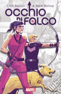 Clint Barton & Kate Bishop: Occhio di Falco. E-book. Formato EPUB ebook di AA. VV.