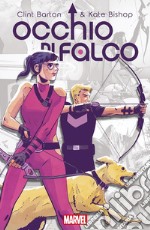 Clint Barton &amp; Kate Bishop: Occhio di Falco. E-book. Formato EPUB ebook