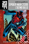 2099 Collection - Spider-Man 2099 6L'ultimo ballo. E-book. Formato EPUB ebook di Peter David