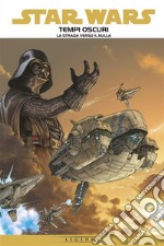 Star Wars: Tempi Oscuri 1La strada verso il nulla. E-book. Formato EPUB