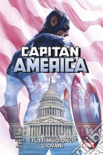 Capitan America (2018) 4Tutti muoiono giovani. E-book. Formato EPUB ebook di Ta-Nehisi Coates
