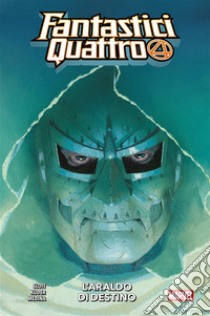 Fantastici Quattro (2018) 3L'araldo di Destino. E-book. Formato EPUB ebook di Dan Slott