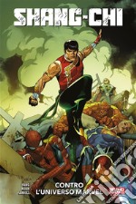 Shang-chi - Contro l&apos;Universo Marvel. E-book. Formato EPUB ebook