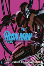 Iron Man 2020 - L&apos;uomo dell&apos;anno. E-book. Formato EPUB ebook