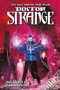 Doctor Strange: Inganno e dannazione. E-book. Formato EPUB ebook