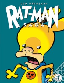 Rat-Man Saga 7Il nuovo Rat-Man!. E-book. Formato EPUB ebook di Leo Ortolani