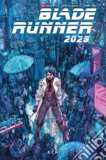 Blade Runner 2029 2Echi. E-book. Formato EPUB ebook di Mike Johnson