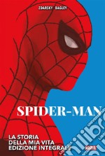 Spider-Man : La storia della mia vita - Edizione integrale. E-book. Formato EPUB ebook