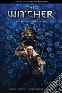 The Witcher: Un briciolo di verità. E-book. Formato EPUB ebook di Jacek Rembis