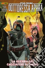 Star Wars: Dottoressa Aphra (2020) 3La guerra dei cacciatori di taglie. E-book. Formato EPUB ebook