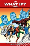 What If? Classic Vol. 2. E-book. Formato EPUB ebook di Jack Kirby