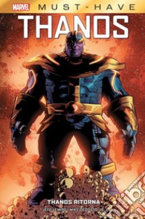 Marvel Must-Have: Thanos - Thanos ritorna. E-book. Formato EPUB ebook di Mike Deodato Jr.