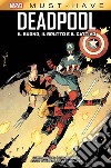 Marvel Must-Have: Deadpool - Il buono, il brutto e il cattivo. E-book. Formato EPUB ebook